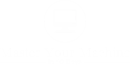 Master Your Machine in 90 Days
